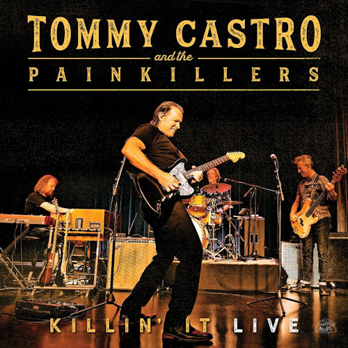 CASTRO, TOMMY AND THE PAINKILLERS - KILLIN' IT LIVECASTRO, TOMMY AND THE PAINKILLERS - KILLIN IT LIVE.jpg